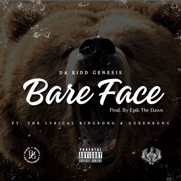 Da Kidd Genesis Bareface Ft. The Lyrical KingKong & Kueenkong